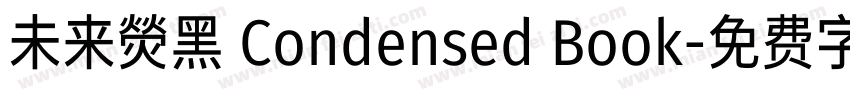 未来熒黑 Condensed Book字体转换